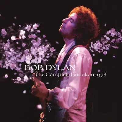 Bob Dylan - The Complete Budokan 1978 (Live) (2023)