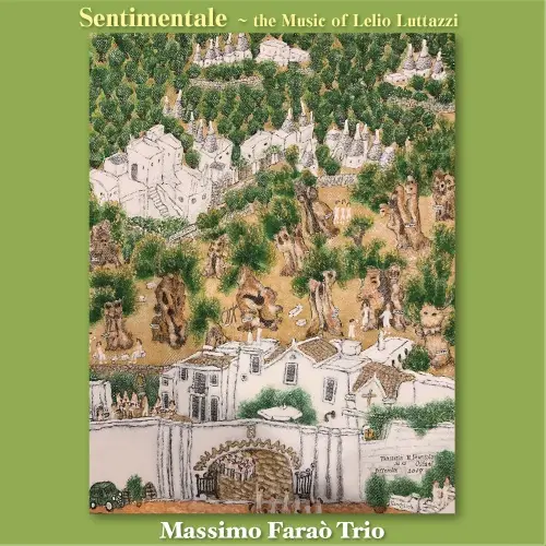 Massimo Farao Trio - Sentimentale - the Music Of Lelio Luttazzi (2023)
