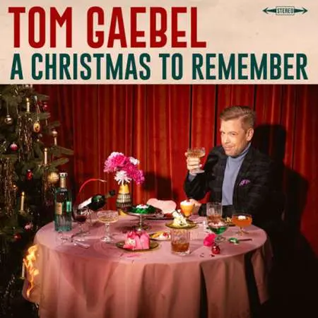 Tom Gaebel - A Christmas To Remember (2023)