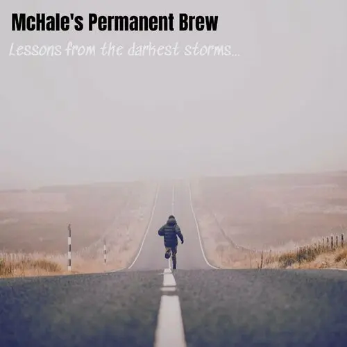 McHale's Permanent Brew - Lesson's from the Darkest Storms (2023)