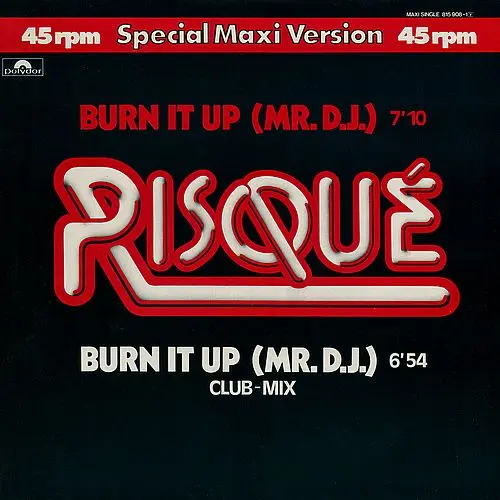 Risqué - Burn It Up (Mr. D.J.) (12'' Maxi-Single) (1983)