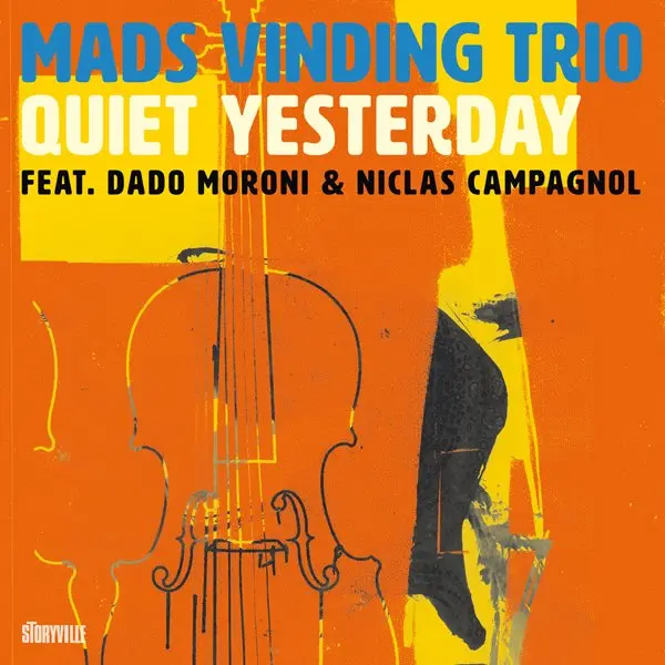 Mads Vinding Trio - Quiet Yesterday (2023)