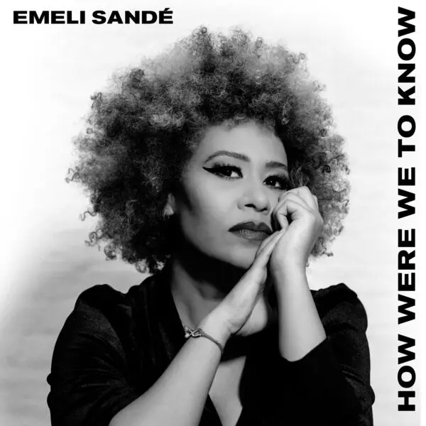Emeli Sande - How Were We To Know (2023)