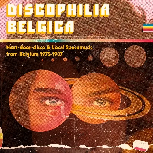 Discophilia Belgica: Next-door-disco & Local Spacemusic from Belgium 1975-1987 (2018)