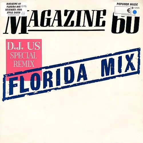 Magazine 60 - Florida Mix (D.J. US Special Remix) (12'' Single) (1986)