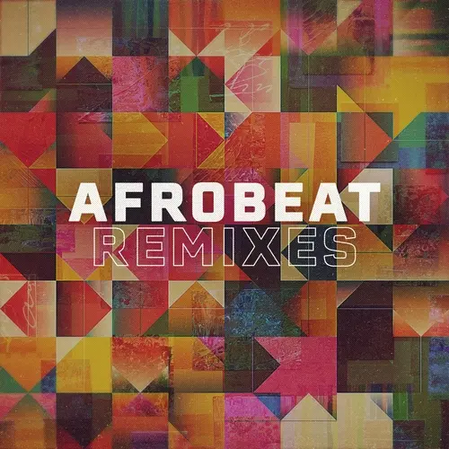 Afrobeat Remixes (2023)