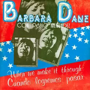 Barbara Dane - When we make it trough (1981)