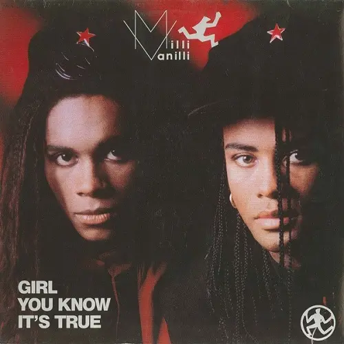 Milli Vanilli - Girl You Know It's True (1988)