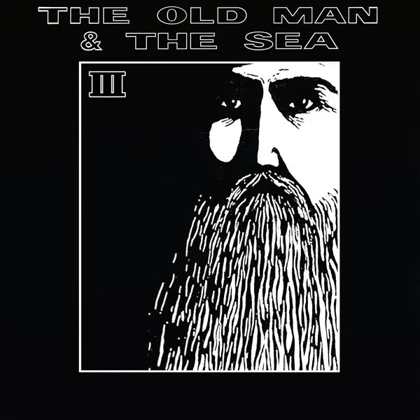 The Old Man And The Sea - The Old Man And The Sea III (2023)