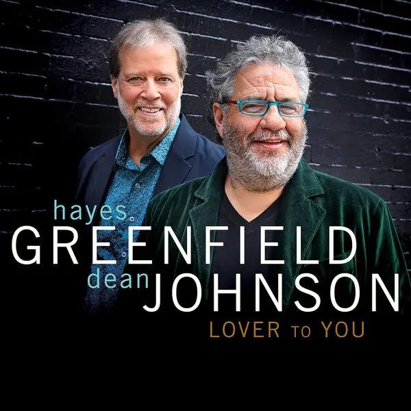 Hayes Greenfield & Dean Johnson - Lover To You (2023)