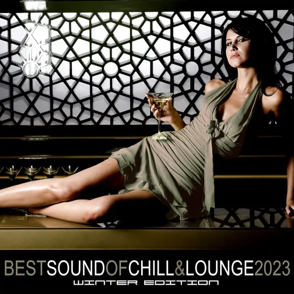 Best Sound of Chill & Lounge 2023 - Winter Edition (2023)