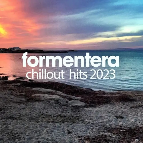 Formentera Chillout Hits 2023 (2023)