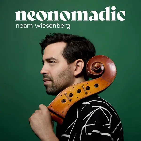 Noam Wiesenberg - NeoNomadic (2023)