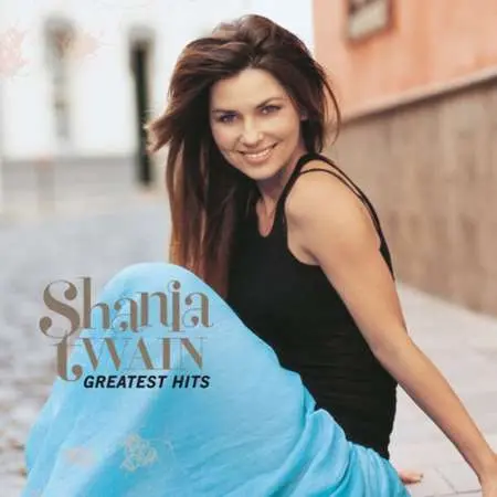 Shania Twain - Greatest Hits (Remastered) (2023)