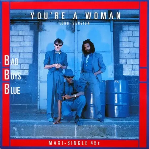 Bad Boys Blue - You're A Woman (Long Version) (1985)