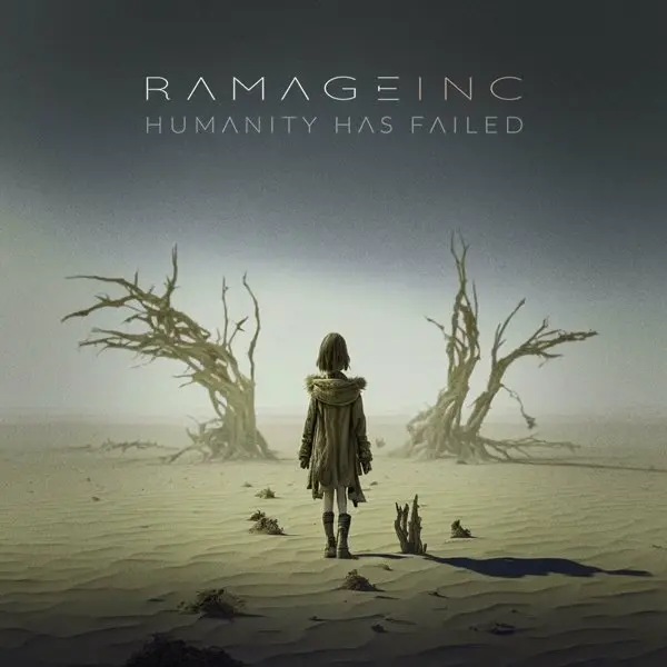 Ramage Inc. - Humanity Has Failed (2023)