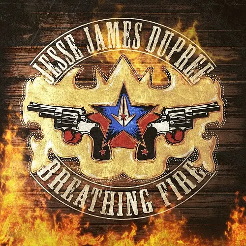 Jesse James Dupree - Breathing Fire (2023)
