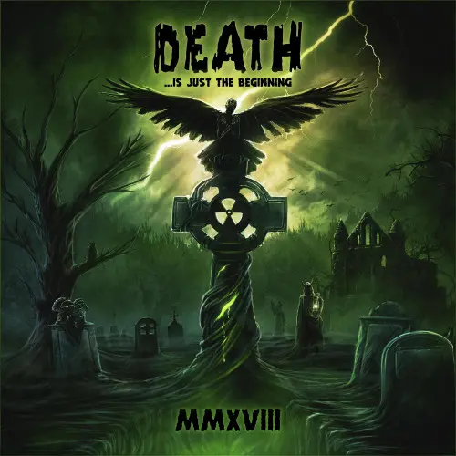 Death ...Is Just The Beginning MMXVIII (2018)