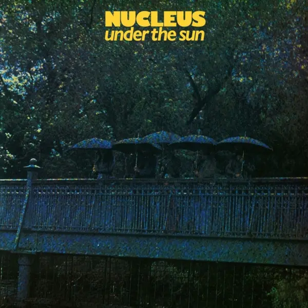 Nucleus - Under The Sun (1974/2022)