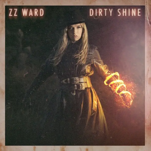 ZZ Ward - Dirty Shine (2023)