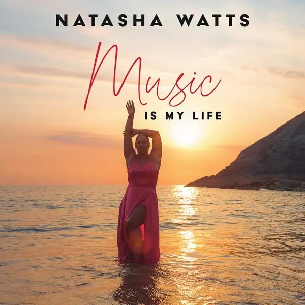 Natasha Watts - Music Is My Life (2023)