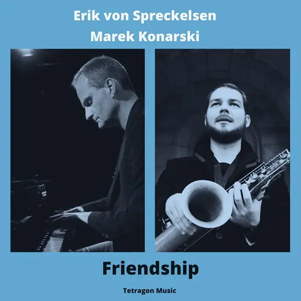 Erik von Spreckelsen & Marek Konarski - Friendship (2023)