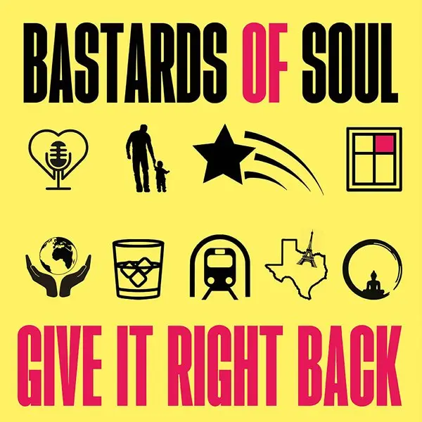 Bastards of Soul - Give It Right Back (2023)