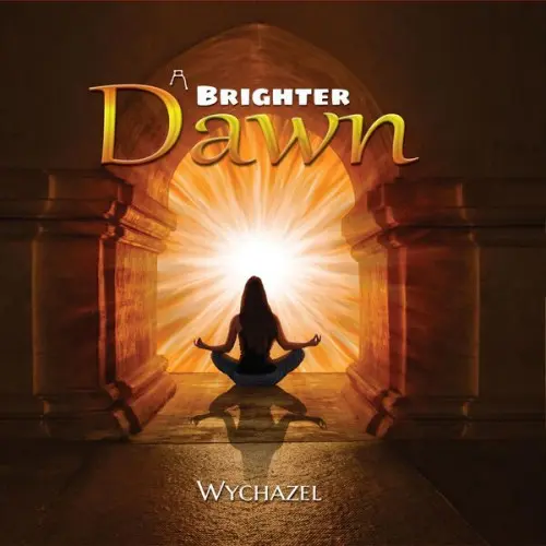 Wychazel - A Brighter Dawn (2023)(