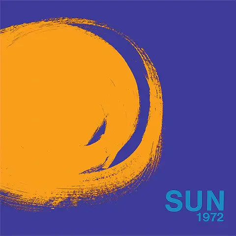 Sun - Sun 1972 (1972/2023)