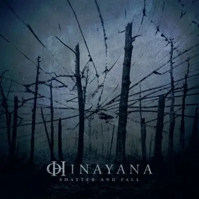 Hinayana - Shatter And Fall (2023)