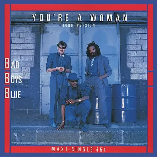 Bad Boys Blue - You're A Woman (Long Version) (12'' Maxi-Single) (1985)