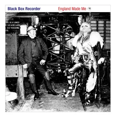 Black Box Recorder - England Made Me [25th Anniversary Edition] (2023)