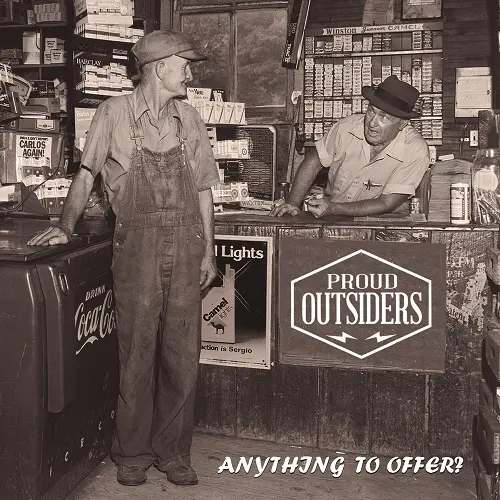 Proud Outsiders - Anything To Offer (2023)