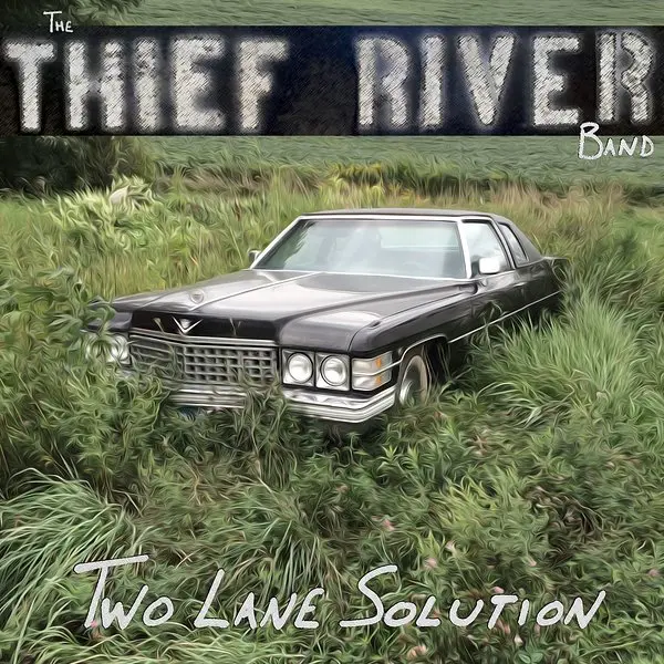 The Thief River Band - Two Lane Solution (2023)