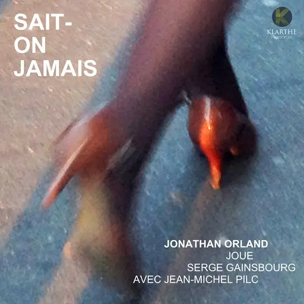 Jonathan Orland - Sait-on jamais (2023)