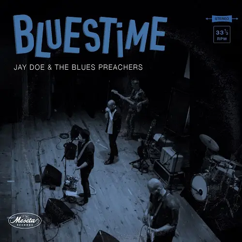 Jay Doe & The Blues Preachers - Bluestime (2023)
