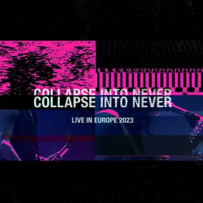 Placebo - Collapse Into Never (Live In Europe 2023) (2023)