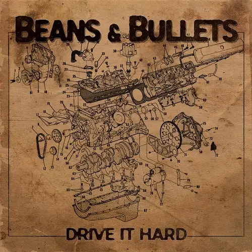 Beans & Bullets - Drive It Hard (2023)