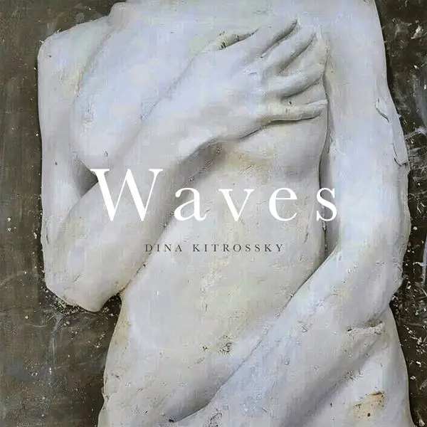 Dina Kitrossky - Waves (2023)