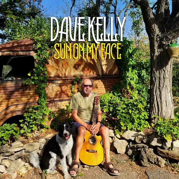 Dave Kelly - Sun On My Face (2023)