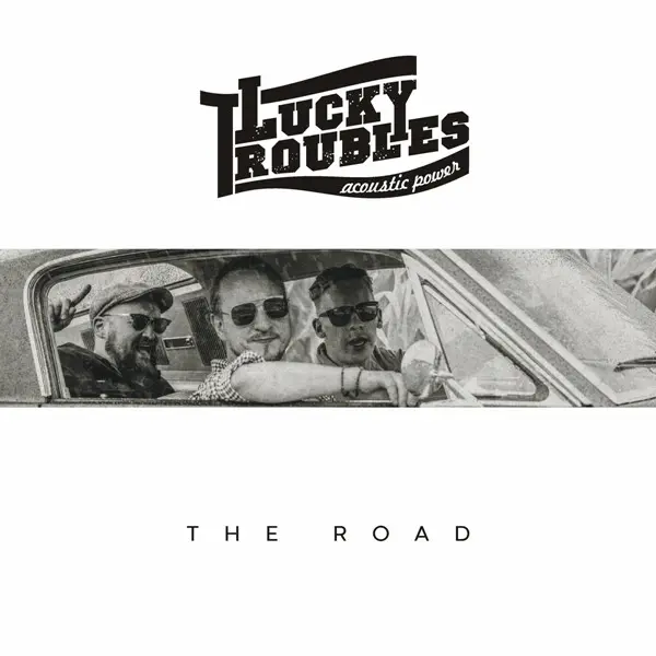 Lucky Troubles - The Road (2023)