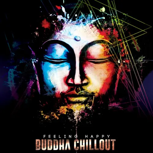 Buddha Chillout - Feeling Happy (2023)