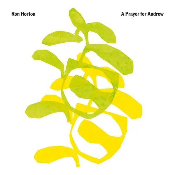 Ron Horton - A Prayer for Andrew (2023)