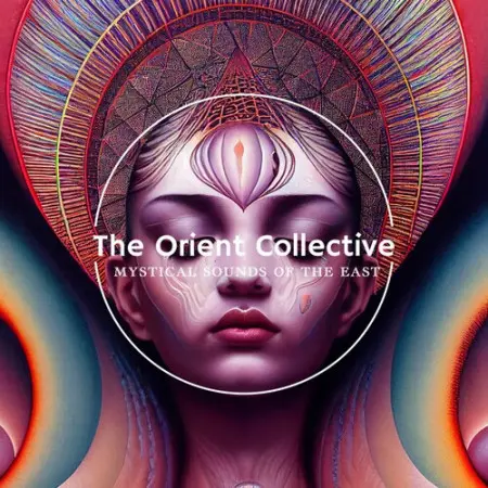 The Orient Collective: Mystical Sounds Of The East (2023)