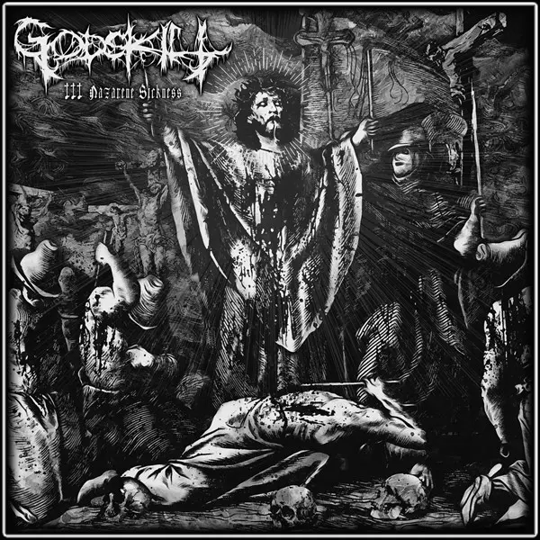 Godskill - III - Nazarene Sickness (2023)