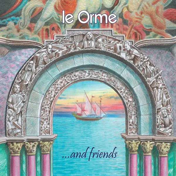 Le Orme - Le Orme & Friends (2023)