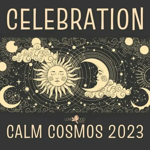 Calm Cosmos Celebration 2023 (2023)