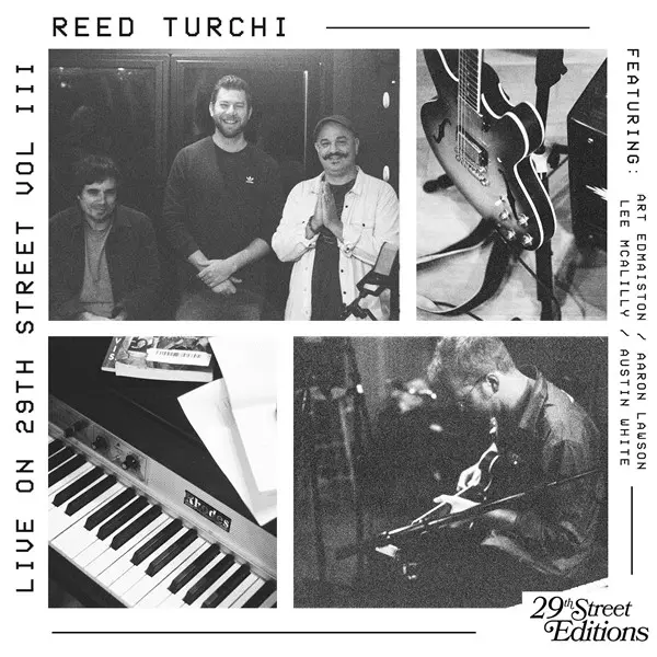 Reed Turchi - Live on 29th Street Volume III (2023)