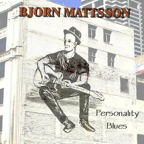 Bjorn Mattsson - Personality Blues (2023)