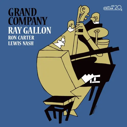 Ray Gallon, Ron Carter & Lewis Nash - Grand Company (2023)